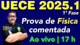 UECE 20251  Gabarito e Resolução da prova de Física [upl. by Ayrolg]