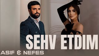 Asif Meherremov amp Nefes  Sehv Etdim  Yeni Trend Remix  2024 [upl. by Harrow]