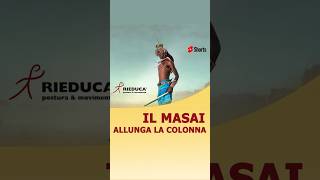 ALLUNGA LA COLONNA CON IL MASAI  SHORT mauriziocancedda metodorieduca masterposturologia [upl. by Alarice136]