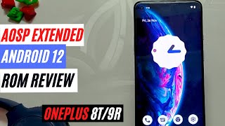 AOSP Extended Android 12 ROM  Oneplus 8T  9R [upl. by Edison]