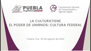 LA CULTURA TIENE EL PODER DE UNIRNOS CULTURA FEDERAL [upl. by Culley207]