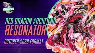 Red Dragon Archfiend Resonators YuGiOh Deck Profile  Combos  Armageddon Expo  Oct 2023 [upl. by Nojram]