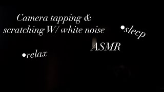 ASMR Camera tapping and scratching w white noise [upl. by Enimrac]