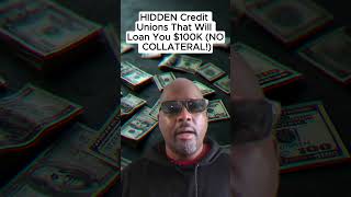 NO COLLATERAL  HIDDEN Credit Unions That Will Loan You 100K [upl. by Lleihsad]