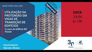 BATEPAPO  REGIONAL ARACAJU  UTILIZAÃ‡ÃƒO DA PROTENSÃƒO EM VIGAS DE TRANSIÃ‡ÃƒO DE EDIFÃCIOS [upl. by March]