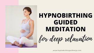 HYPNOBIRTHING MEDITATION GUIDED FOR PREGNANCY RELAXATION  GUIDED MEDITATION FOR PREGNANCY [upl. by Liahkim]