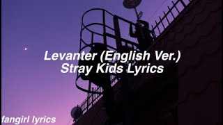 Levanter English Ver  Stray Kids Lyrics [upl. by Eniar]