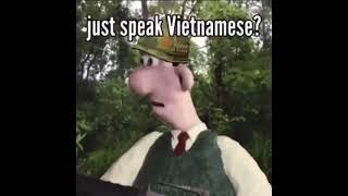 Gromit did that tree just speak vietnamese [upl. by Aznarepse]