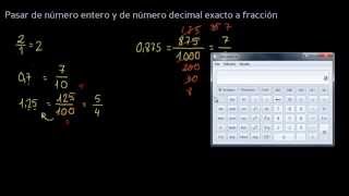 02 02 Pasar de enteros y decimales exactos a fracción [upl. by Bertero]