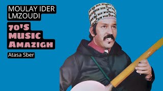 Moulay Ider Lmzoudi  Atasa Sber  Music Amazigh [upl. by Yesrod741]