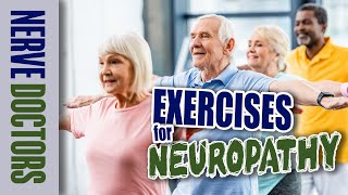 Exercises for Neuropathy  The Nerve Doctors [upl. by Esme]