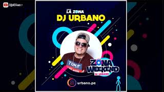 Radio La Zona  Zona Weekend con DJ Urbano  05 de Octubre del 2024  quotCochinearquot [upl. by Llovera]