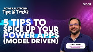 5 Tips to Spice Up Your Power Apps Model Driven  BI4ALL [upl. by Onafets]