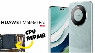 Huawei mate 60 cpu replacement  huawei mate 60 processor repair  how huawei material 60 [upl. by Ellenhoj807]