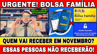 QUEM VAI RECEBER O BOLSA FAMÍLIA EM NOVEMBRO VEJA AGORA QUEM VAI E QUE NÃO VAI RECEBER [upl. by Ilagam315]