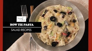 Bow Tie Pasta  How To Make Delicious Salad  Pasta Salad Recipe  Simply Jain [upl. by Naimad]