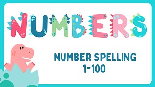 1 to 100 Spelling in English  Numbers Name 1100  One to One Hundred Spelling in English [upl. by Morissa379]