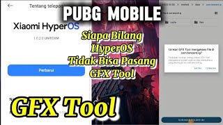 Gfx Tool Android Versi HyperOS Cara Pasang Gfx Tool For Pubg Mobile Update terbaru [upl. by Groh]