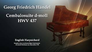 G F Händel  Cembalosuite dmoll HWV 437 [upl. by Eical]