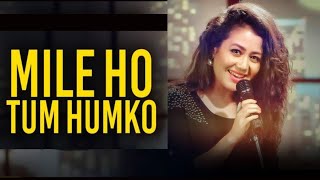 Mile Ho Tum Humko Neha KakkarTony Kakkar SongsFever [upl. by Hsur]