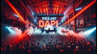 Closser Deejay Dapi house mix [upl. by Zenger]