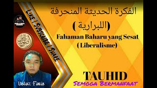 190  Fahaman Baharu Yang Sesat  Liberalisme  الفكرة الحديثة المنحرفة  الليبرالية [upl. by Zoi]