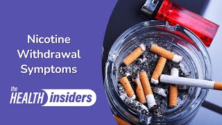 Nicotine Withdrawal Symptoms  Health Insiders [upl. by Robbie772]