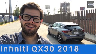 Prueba de Manejo INFINITI QX30 2018 Un Crossover Con ONDA  AUTOSIE7E [upl. by Norabal]