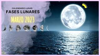 🌙CALENDARIO LUNAR MARZO 2023🌙 Todas las Fases Lunares por días [upl. by Aisercal]