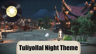 Tuliyollal Night Theme  FFXIV Dawntrail OST [upl. by Joon]