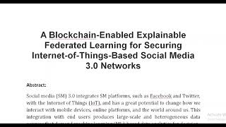 A Blockchain Enabled Explainable Federated Learning for Securing Internet of Things Based Social Med [upl. by Joan205]