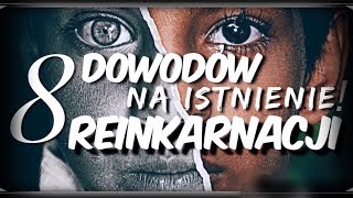 REINKARNACJA 8 DOWODÓW NA JEJ ISTNIENIE [upl. by Lowery]