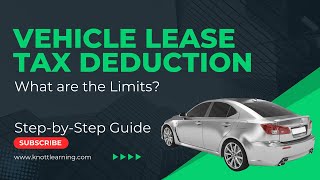 Vehicle Lease Deduction  What Are the Limits [upl. by Ettigdirb248]