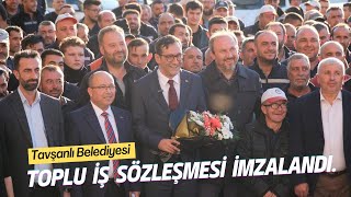 TAVŞANLI BELEDİYESİ TOPLU İŞ SÖZLEŞMESİ İMZALANDI [upl. by Macrae527]