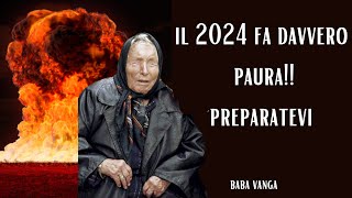 Baba Vanga la profezia SUL 2024 è Terrificante [upl. by Enilarak]