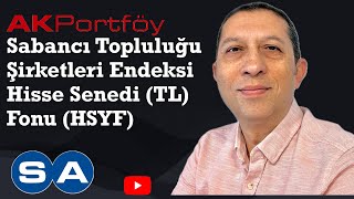 Ak Portföy Sabancı Topluluğu Şirketleri Endeksi Hisse Senedi TL Fonu sas akportfoy fon hisse [upl. by Ballman]