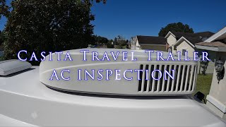 Casita Travel Trailer AC INSPECTION [upl. by Columba]