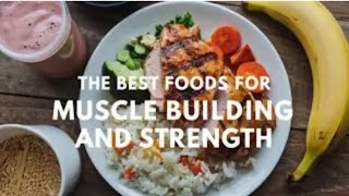 12 Best Foods For Muscle Building and Strength [upl. by Inajar471]