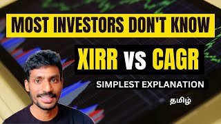 CAGR vs XIRR vs Absolute Returns  முதலீட்டின் வளர்ச்சி  Every Investor MUST KNOW THIS [upl. by Aynek712]