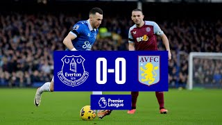 Premier League Highlights Everton 00 Aston Villa [upl. by Fina93]