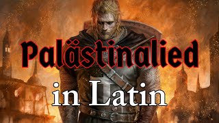 Palästinalied in Latin Crusader Song  The Skaldic Bard [upl. by Ordnael]