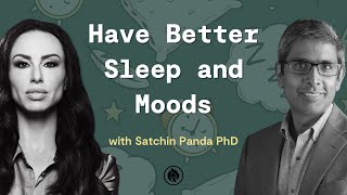 How to Improve your Circadian Rhythm  Satchin Panda PhD [upl. by Matthaus]