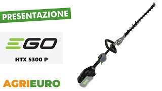 Presentazione dellEGO HTX 5300 P  Tagliasiepi a batteria brushless  56V  53 cm [upl. by Ulrikaumeko]