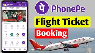 Phonepe se flight ticket kaise book kare I flight ticket booking on mobile [upl. by Lihas16]