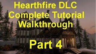 Skyrim Hearthfire Part 4 Upgrading Your House [upl. by Edahc276]