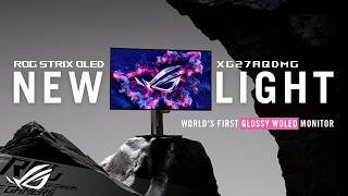 The Worlds First Glossy WOLED Gaming Monitor  ROG STRIX OLED XG27AQDMG  ROG [upl. by Enidualc21]