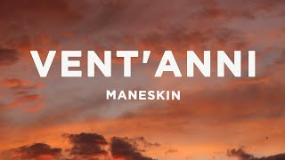 Måneskin  VENTANNI LyricsTesto [upl. by Antipus]