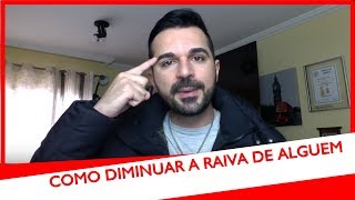 Como diminuir a raiva de alguém rafael freitas [upl. by Madancy]