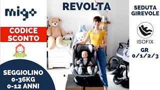 MIGO REVOLTA SEGGIOLINO 036 KG CON SEDUTA GIREVOLE E AGGANCI ISOFIX [upl. by Laertnom794]