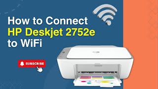 How to Connect HP Deskjet 2752e to WiFi  Printer Tales [upl. by Labinnah]